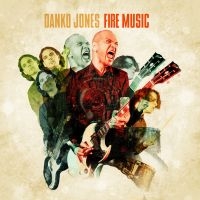 Danko Jones - Fire Music in der Gruppe UNSERE TIPPS / Weihnachtsgeschenktipp CD bei Bengans Skivbutik AB (1160999)