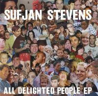 Sufjan Stevens - All Delighted People Ep in der Gruppe Minishops / Sufjan Stevens bei Bengans Skivbutik AB (1161766)