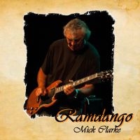 Clarke Mick - Ramdango in der Gruppe CD bei Bengans Skivbutik AB (1164824)