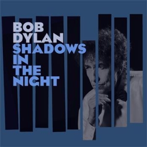 Dylan Bob - Shadows In The Night in der Gruppe UNSERE TIPPS / Weihnachtsgeschenktipp Vinyl bei Bengans Skivbutik AB (1175837)