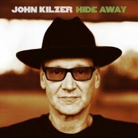 Kilzer John - Hide Away in der Gruppe CD bei Bengans Skivbutik AB (1176584)