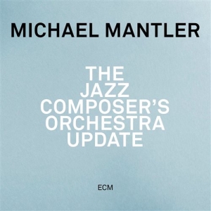 Michael Mantler - The Jazz Composer's Orchestra Updat in der Gruppe CD bei Bengans Skivbutik AB (1177994)