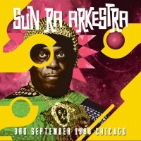 Sun Ra Arkestra - 3Rd September 1988 Chicago in der Gruppe VINYL bei Bengans Skivbutik AB (1179211)