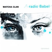 Watcha Clan - Radio Babel in der Gruppe VINYL bei Bengans Skivbutik AB (1182228)