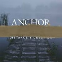 Anchor - Distance & Devotion in der Gruppe Labels / Gaphals / Anchor bei Bengans Skivbutik AB (1183218)