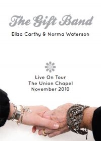 Gift Band (Liza Carthy Norma Water - The Gift Band Live On Tour - The Un in der Gruppe DVD & BLU-RAY bei Bengans Skivbutik AB (1184376)