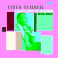 Turner Titus - Taking Care Of Business 1955 - 62 in der Gruppe CD bei Bengans Skivbutik AB (1185458)