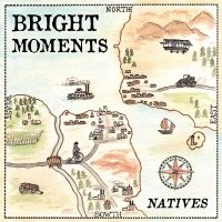 Bright Moments - Natives in der Gruppe VINYL bei Bengans Skivbutik AB (1186974)