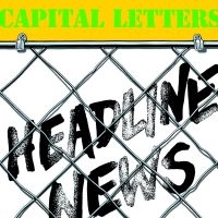 Capital Letters - Headline News in der Gruppe VINYL bei Bengans Skivbutik AB (1247436)