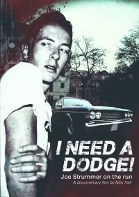 Strummer Joe - I Need A Dodge - Deluxe in der Gruppe DVD & BLU-RAY bei Bengans Skivbutik AB (1247515)