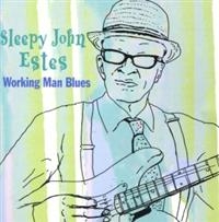 Estes Sleepy John - Working Man Blues in der Gruppe CD / Pop-Rock bei Bengans Skivbutik AB (1266924)