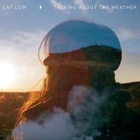 Lay Low - Talking About The Weather in der Gruppe CD bei Bengans Skivbutik AB (1267106)