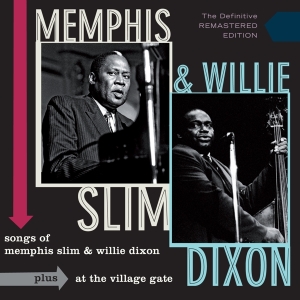 Memphis Slim & Willie Dixon - Songs Of Memphis Slim & Willie Dixon/At The Village Gate in der Gruppe CD bei Bengans Skivbutik AB (1275639)