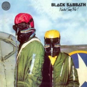 Black Sabbath - Never Say Die! in der Gruppe UNSERE TIPPS / Weihnachtsgeschenktipp Vinyl bei Bengans Skivbutik AB (1277860)