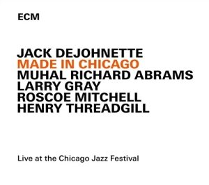 Jack Dejohnette M.R.Abrams L.Gray - Made In Chicago in der Gruppe UNSERE TIPPS / Klassiska lablar / ECM Records bei Bengans Skivbutik AB (1296418)