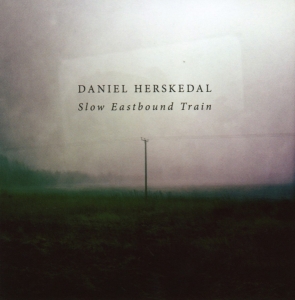 Daniel Herskedal - Slow Eastbound Train in der Gruppe CD bei Bengans Skivbutik AB (1296694)