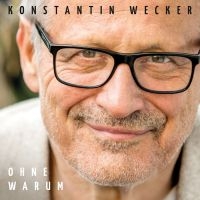 Wecker Konstatin - Ohne Warum in der Gruppe CD / Pop-Rock bei Bengans Skivbutik AB (1333674)