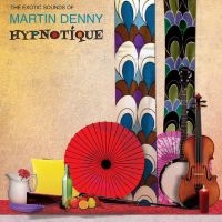 Denny Martin - Hypnotique in der Gruppe CD bei Bengans Skivbutik AB (1333679)