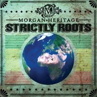 Morgan Heritage - Strictly Roots in der Gruppe CD bei Bengans Skivbutik AB (1333797)