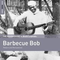 Barbecue Bob - Rough Guide To Barbecue Bob (Reborn in der Gruppe CD bei Bengans Skivbutik AB (1334272)