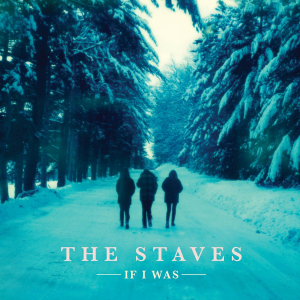 The Staves - If I Was in der Gruppe Minishops / The Staves bei Bengans Skivbutik AB (1334642)