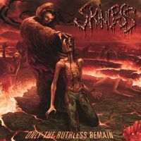 Skinless - Only The Ruthless Remain in der Gruppe CD bei Bengans Skivbutik AB (1335079)