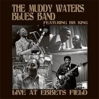 Muddy Waters Blues Band Feat. B.B. - Live At Ebbets Field in der Gruppe CD bei Bengans Skivbutik AB (1336160)