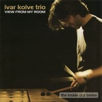 Kolve Ivar Trio - View From My Room in der Gruppe CD bei Bengans Skivbutik AB (1387094)