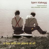 Klakegg Bjïrn - A Day With No Plans At All in der Gruppe CD bei Bengans Skivbutik AB (1387206)