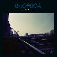 Tosca - Shopsca in der Gruppe CD bei Bengans Skivbutik AB (1387302)