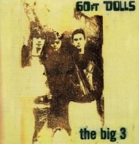 60Ft Dolls - Big 3: Deluxe Expanded Edition in der Gruppe CD bei Bengans Skivbutik AB (1397994)