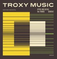 Various Artists - Troxy Music: Fifties And Sixties Fi in der Gruppe CD bei Bengans Skivbutik AB (1399029)