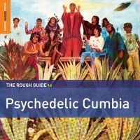 Blandade Artister - Rough Guide To Psychedelic Cumbia in der Gruppe CD bei Bengans Skivbutik AB (1479645)