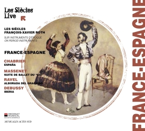 Les Siecles / Francois-Xavier Roth - France-Espagne in der Gruppe CD bei Bengans Skivbutik AB (1489521)