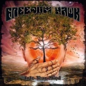 Freedom Hawk - Into Your Mind in der Gruppe CD bei Bengans Skivbutik AB (1498235)