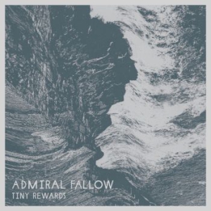 Admiral Fallow - Tiny Rewards in der Gruppe CD bei Bengans Skivbutik AB (1514668)