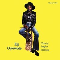 Oyewole Eji - Charity Begins At Home in der Gruppe VINYL bei Bengans Skivbutik AB (1515007)