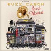 Cason Buzz - Record Machine in der Gruppe CD bei Bengans Skivbutik AB (1521093)