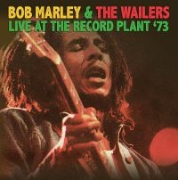 Marley Bob & The Wailers - Live At The Record Plant '73 in der Gruppe CD bei Bengans Skivbutik AB (1521294)