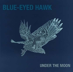 Blue-Eyed Hawk - Under The Moon in der Gruppe CD bei Bengans Skivbutik AB (1532970)