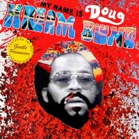 Doug Hream Blunt - My Name Is Doug Hream Blunt: Featur in der Gruppe VINYL bei Bengans Skivbutik AB (1533011)