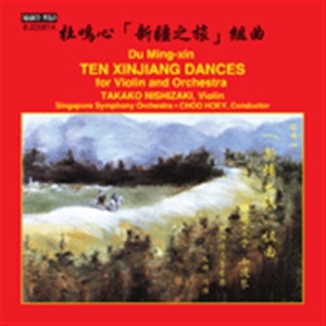 Du Ming-Xin - Ten Xinjiang Dances For Violin And in der Gruppe UNSERE TIPPS / Weihnachtsgeschenktipp CD bei Bengans Skivbutik AB (1545331)