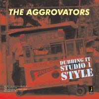 Aggrovators - Dubbing It Studio 1 Style in der Gruppe CD bei Bengans Skivbutik AB (1555397)