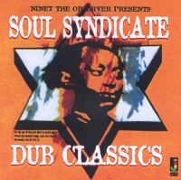 Niney The Observer - Soul Syndicate Dub Classics in der Gruppe CD bei Bengans Skivbutik AB (1555412)