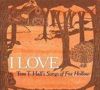 Blandade Artister - I Love Tom T.Hall's Songs Of Fox Ho in der Gruppe CD bei Bengans Skivbutik AB (1555555)