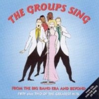 Blandade Artister - Groups Sing: From Big Band Era And in der Gruppe CD bei Bengans Skivbutik AB (1561100)