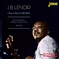 Lenoir J. B. - I Wanna Play A Little While (The Co in der Gruppe CD bei Bengans Skivbutik AB (1561117)