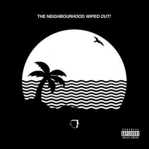 Neighbourhood The - Wiped Out! in der Gruppe CD bei Bengans Skivbutik AB (1703503)