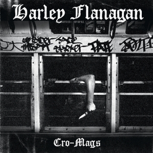 Harley Flanagan - Cro-Mags in der Gruppe VINYL bei Bengans Skivbutik AB (1705206)