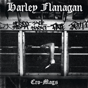 Harley Flanagan - Cro-Mags in der Gruppe CD bei Bengans Skivbutik AB (1705207)